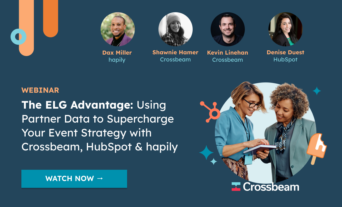 [ON-DEMAND WEBINAR] The ELG Advantage: Using Partner Data to Supercharge Your Event Strategy with Crossbeam, HubSpot, and hapily